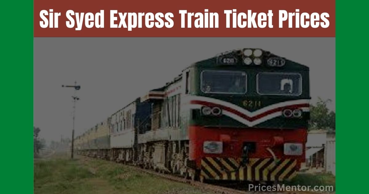 Sir Syed Express Train Ticket Price 2023 | Timings & Contact Number