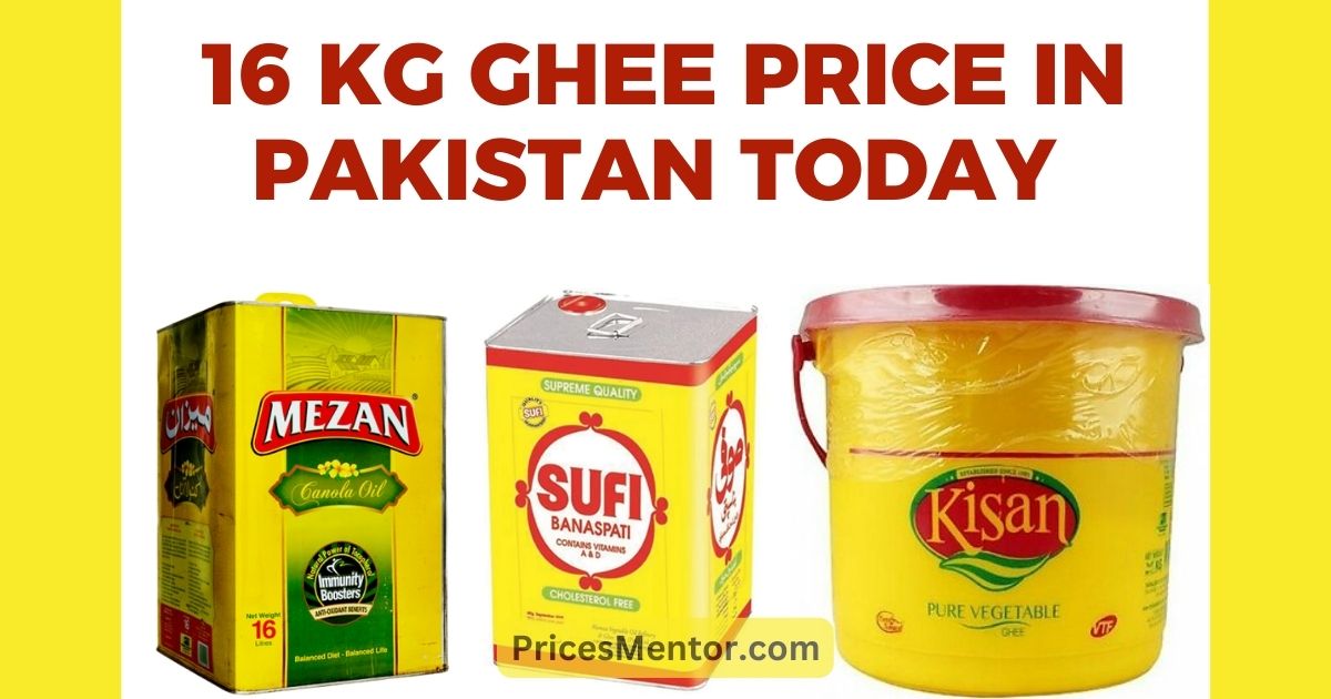 16-kg Ghee Price in Pakistan Today 2023, 16 Kg Banaspati Ghee Price in Pakistan Today 2023