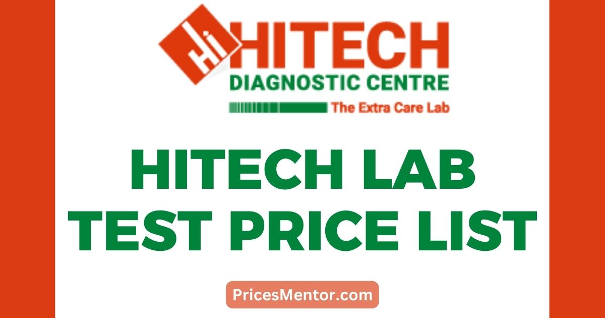 Hitech Lab Test Price List 2023 Chennai [UPDATED MENU]