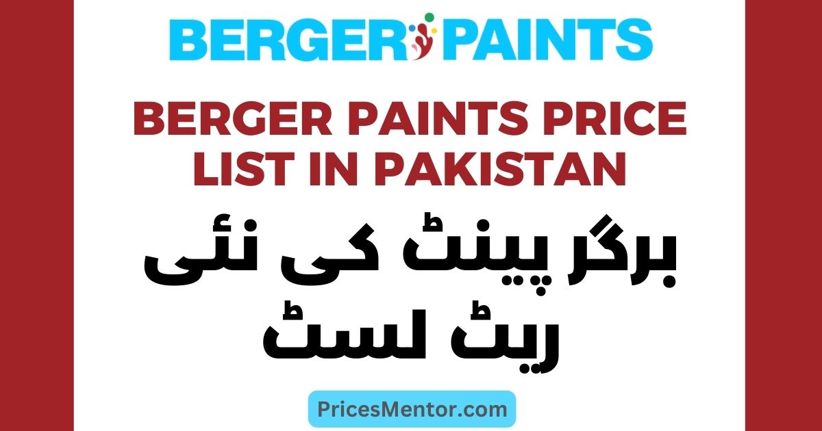 Berger Paints Price List in Pakistan 2023, Berger Paints Rate List 2023, Berger Distemper Price in Pakistan, Berger Enamel Oil Paint Price in Pakistan, Berger Weather Shield Price in Pakistan, Berger Plastic Emulsion Paint Price in Pakistan, Berger Wall Putty Price in Pakistan, Berger Matt Finish Price in Pakistan, Berger Timbercoat Price in Pakistan, Berger Seepage Solution Paint Price in Pakistan, Berger Paint Contact Number