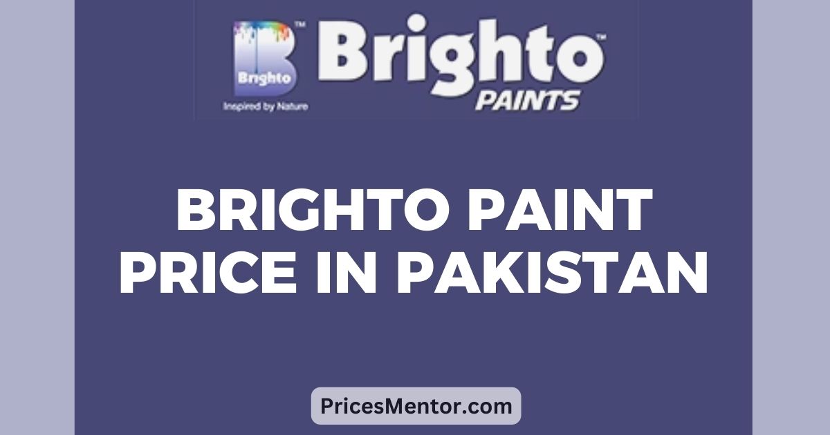 Brighto Paint Price in Pakistan 2023, Brighto Paints Price list 2023, Brighto Distemper Price list 2023, Brighto Weather Sheet Price in Pakistan, Brighto Wall Putty Price in Pakistan, Brighto Wood Door Paint Price in Pakistan, Brighto Emulsion Price in Pakistan, Brighto Enamel Price in Pakistan, Brighto Paints Contact Number