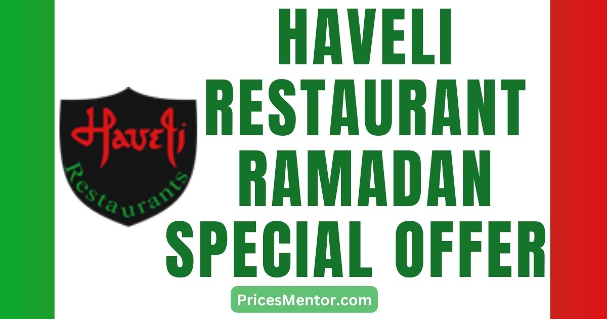 Haveli Restaurant Lahore Ramadan Special Offer 2023 (Sehri & Iftari)