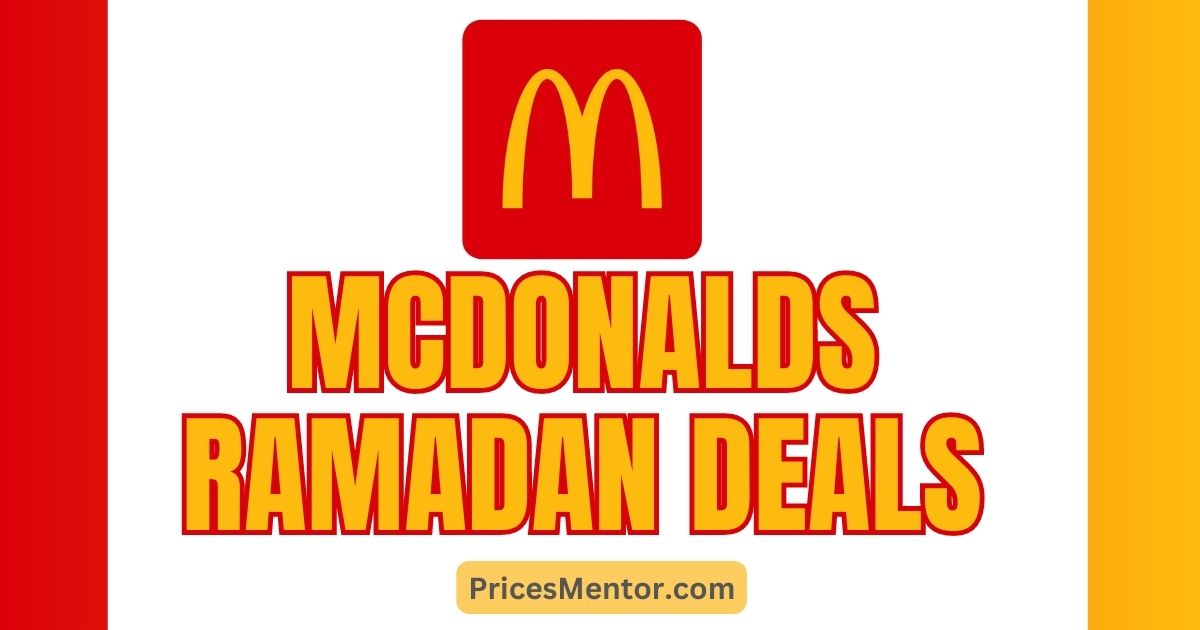 Mcdonalds Ramadan Deals 2023 [Ramzan Offers]