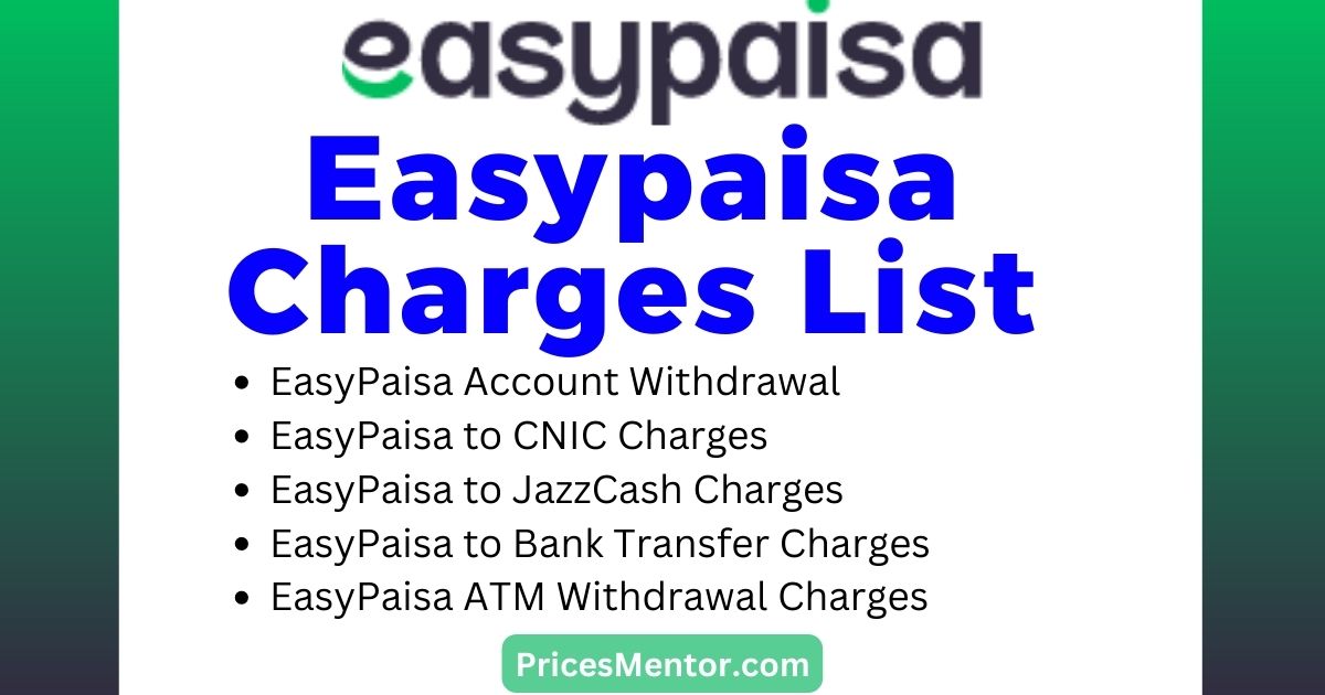 Easypaisa Charges List 2023, EasyPaisa Schedule of Charges 2023, EasyPaisa Withdrawal Charges From Account, EasyPaisa ATC Card Withdrawal Charges, EasyPaisa to Bank Transfer Charges 2023, EasyPaisa to EasyPaisa Charges, EasyPaisa to Jazzcash Charges List, EasyPaisa to CNIC charges, EasyPaisa Withdrawal Limit, Easypaisa Account Level 0 Limit, Easypaisa Account Level 1 Limit, Asaan Digital Account Limit, EasyPaisa WhatsApp Number
