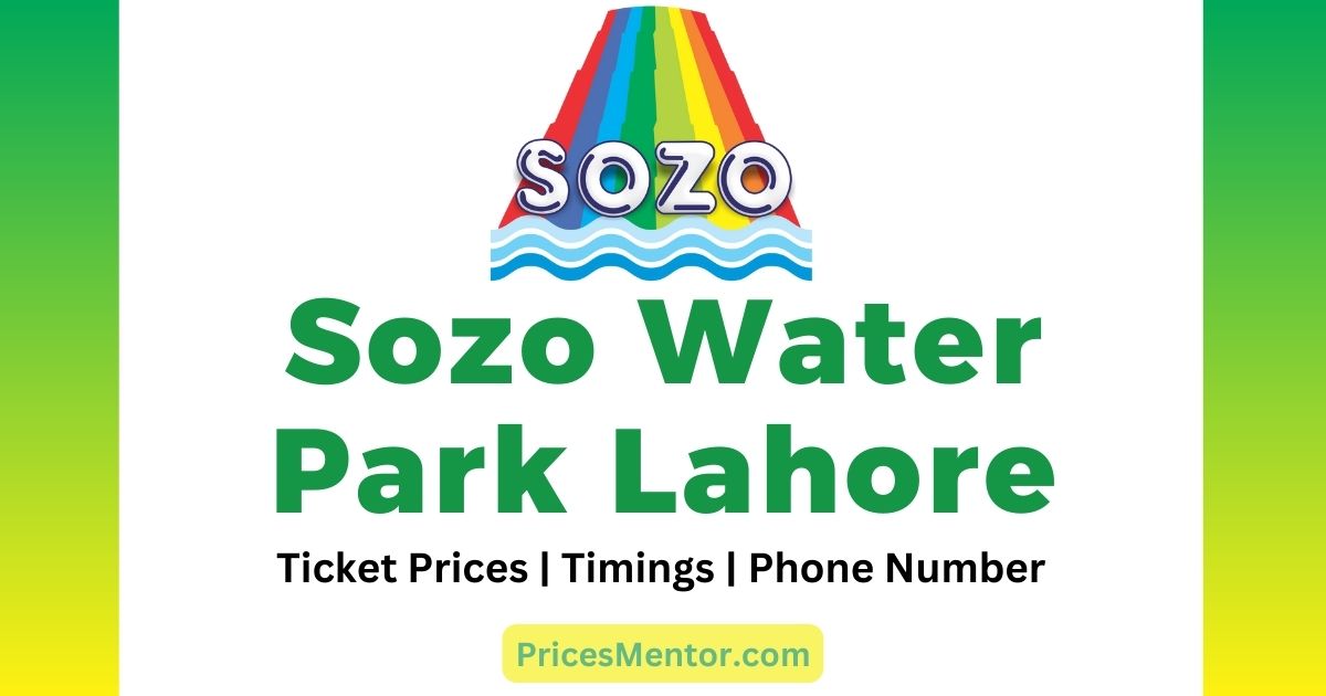 Sozo Water Park Lahore Ticket Price Today 2023, Sozo Water Park Entry Ticket Price List 2023, Sozo Water Park Lahore Timing Today, Sozo Water Park Lahore Contact Number