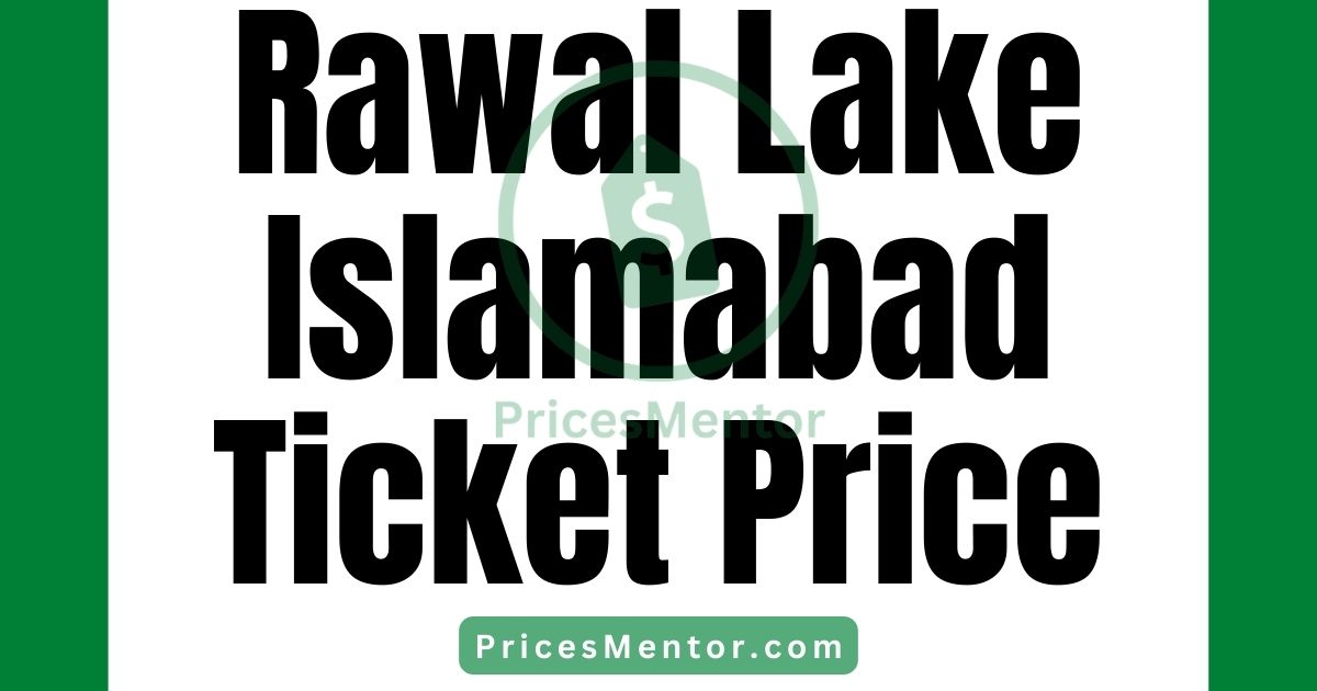 Rawal Lake Islamabad Ticket Price 2023, Rawal Lake Islamabad Entry Ticket Price 2023, Rawal Lake Islamabad Rides Ticket Price 2023, Timings, Contact Number, Whatsapp Number, Address, Location