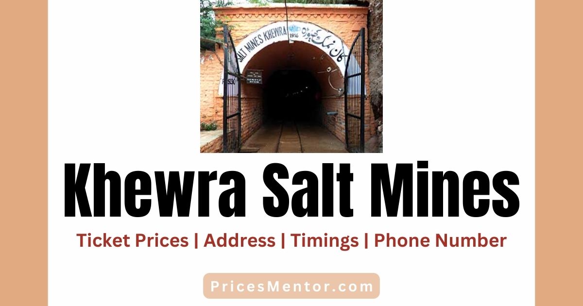 Khewra Salt Mine Ticket Price 2023 | Khewra Salt Mine Entry Ticket Price 2023 | Location | Timings | Phone Number