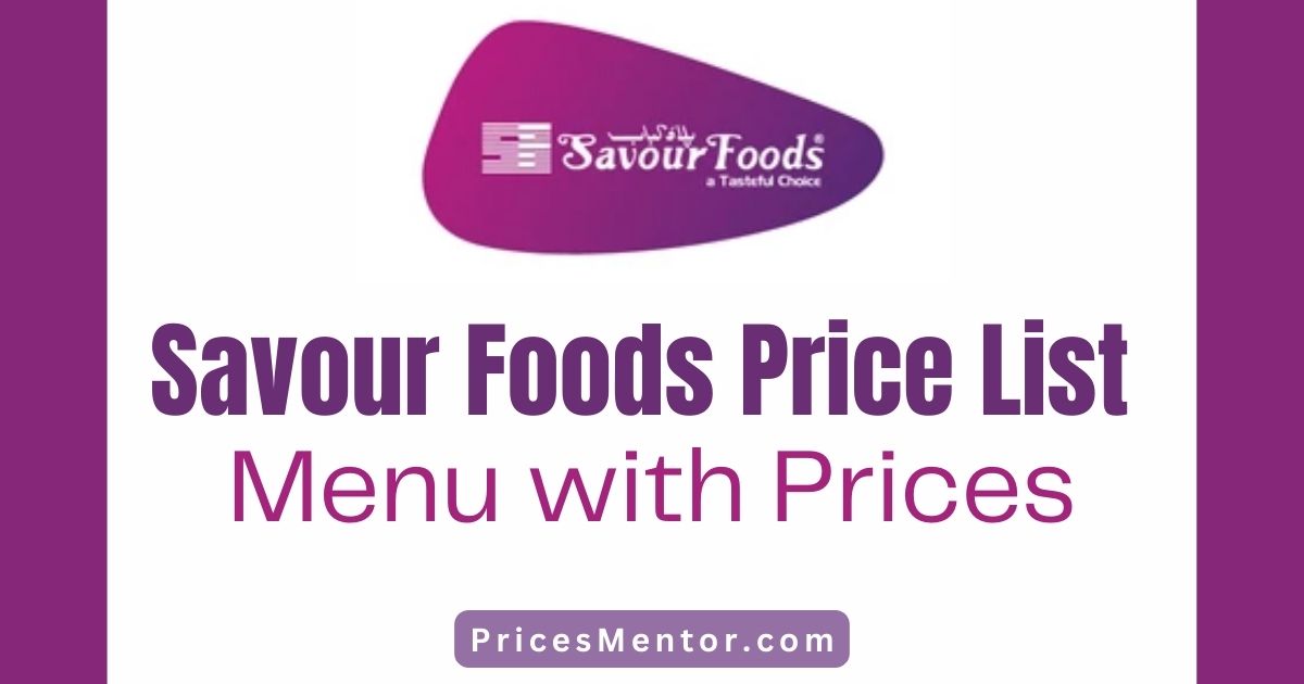 Savour Foods Price List 2023, Savour Food Islamabad Price List 2023, Savour Foods Rawalpindi Rate List 2023, Savour Foods Menu With Price 2023, Savour Food Ice Cream Prices