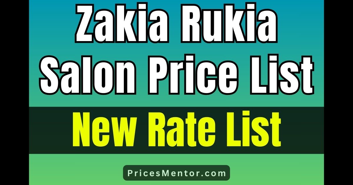 Zakia Rukia Salon Price List 2023 in Karachi, Zakia Rukaiya Salon Rate List 2023, Zakia Rukia Salon Bridal Makeup Price 2023, Zakia Rukia Salon Party Makeup Price 2023, Zakia Rukia Branches & Locations